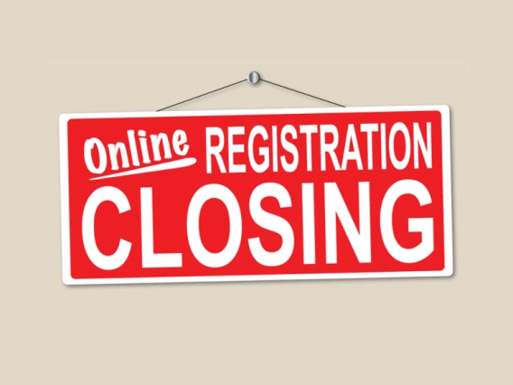 online registration closing sign