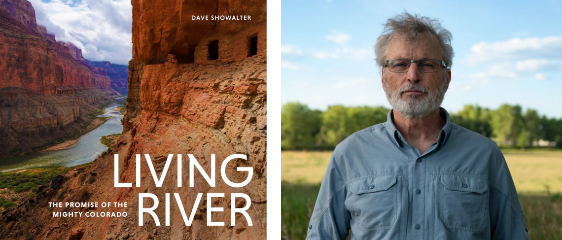 living river graphic with photo of Dave Showalter and the colorado river