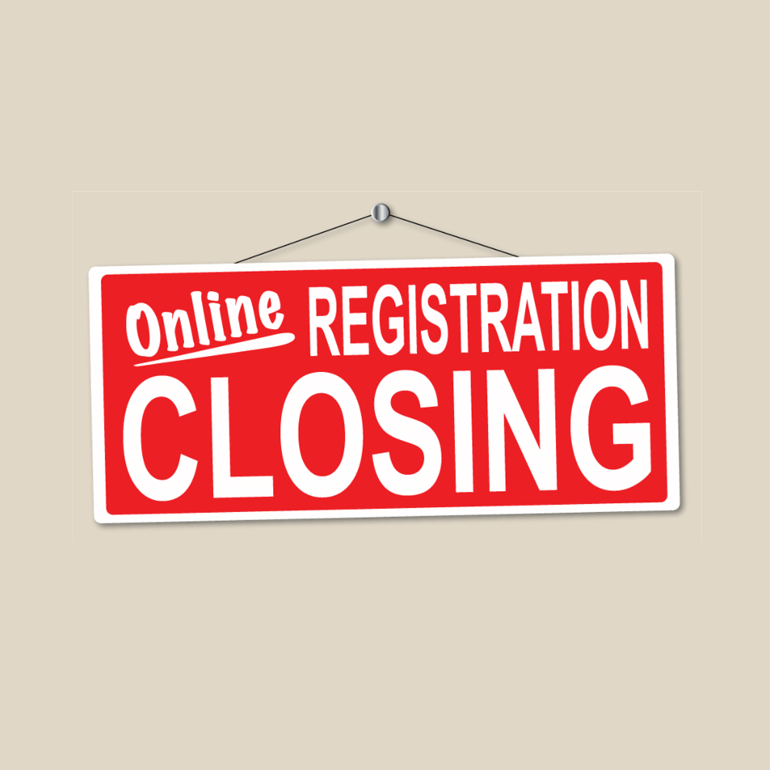 online registration closing sign